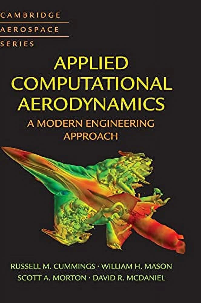 Approach (Hardcover, Modern (Cambridge 1107053749) Aerodynamics: Engineering Series Series, Used, 9781107053748, 53) Aerospace A Computational Applied Number